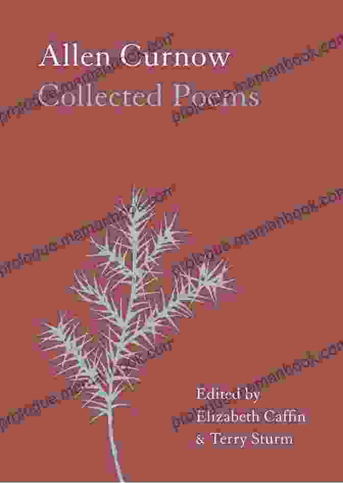 Allen Curnow Collected Poems By Gretchen Bernabei Allen Curnow: Collected Poems Gretchen S Bernabei