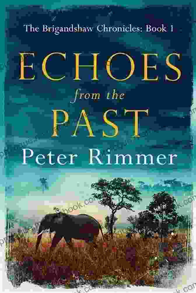 Echoes From The Past: Book One Of The Echo Trilogy Depicts Amelia Peabody's Arrival In Ancient Egypt, Surrounded By The Grandeur Of Pyramids And The Majesty Of The Nile Echo In Time: An Egyptian Mythology Time Travel Romance (Echo Trilogy 1)