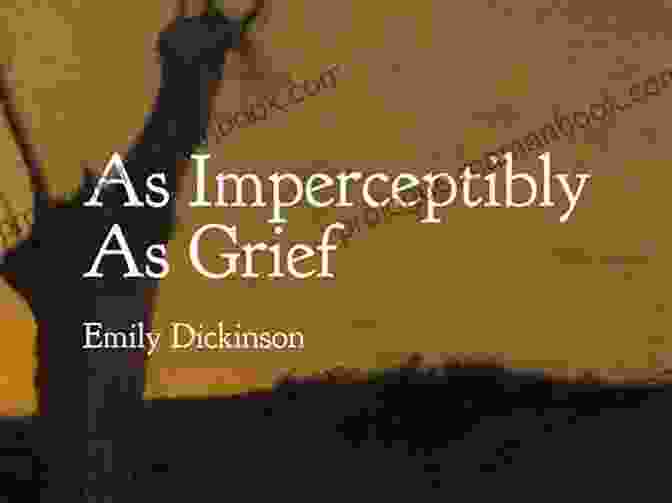 Image Of 'Grief' By Emily Dickinson All The Things I Should Ve Told You: Poems On Love Grief Resilience