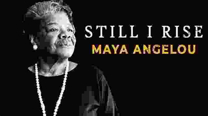 Image Of 'Still I Rise' By Maya Angelou All The Things I Should Ve Told You: Poems On Love Grief Resilience