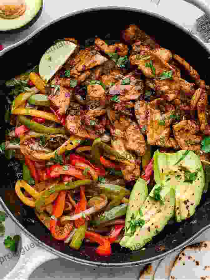 Sizzling Fajitas With Tender Chicken And Colorful Vegetables Tex Mex Cooking: Easy Everyday Tex Mex Recipes