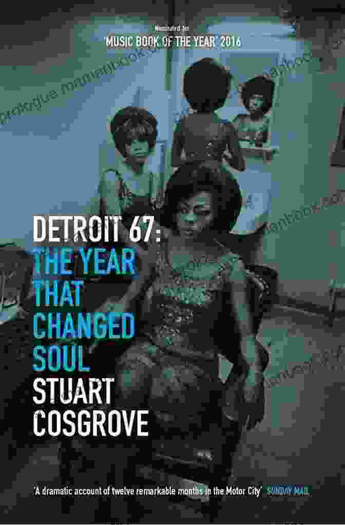 Stevie Wonder Detroit 67: The Year That Changed Soul (The Soul Trilogy 1)