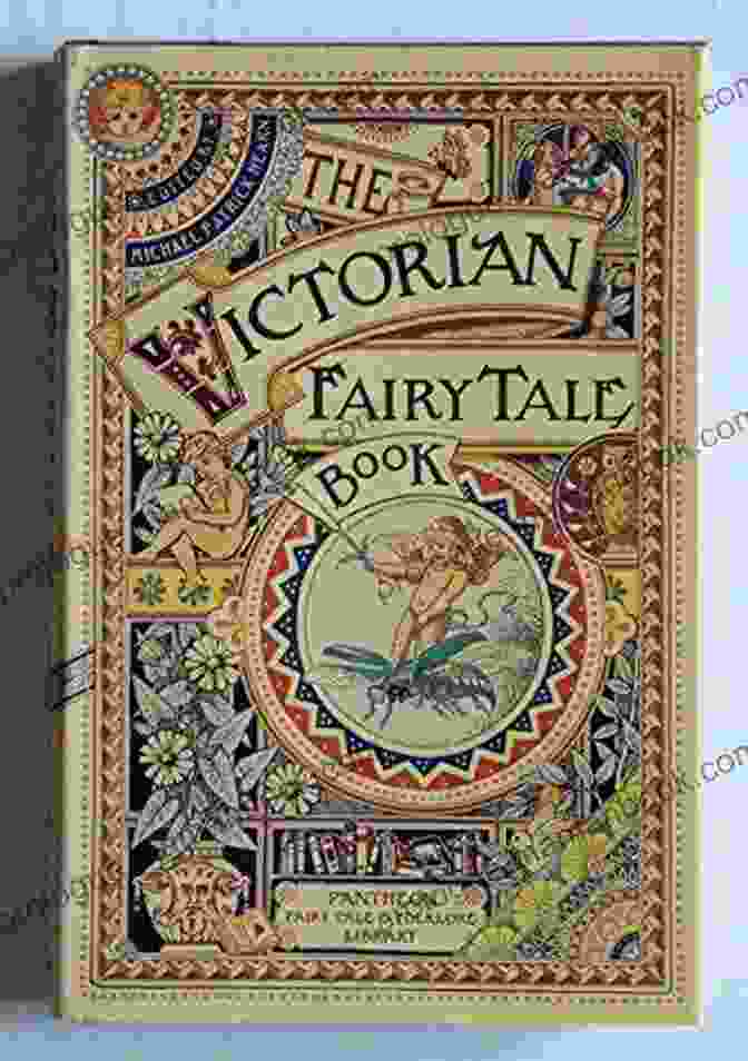 The Pantheon Fairy Tale And Folklore Library The Victorian Fairy Tale (The Pantheon Fairy Tale And Folklore Library)