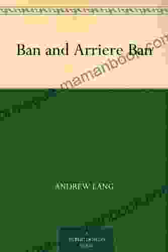 Ban And Arriere Ban Andrew Lang