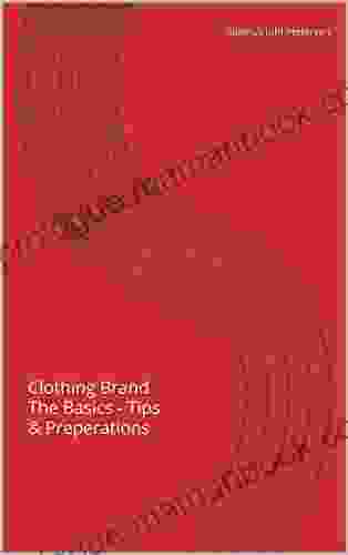 Clothing Brand The Basics Tips Preparations