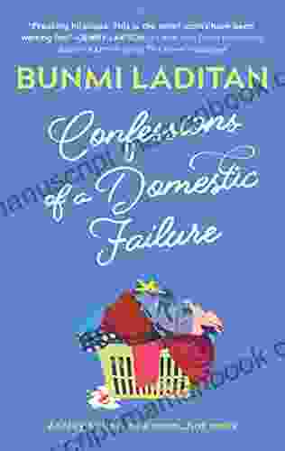 Confessions Of A Domestic Failure: A Humorous About A Not So Perfect Mom