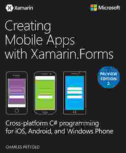 Creating Mobile Apps With Xamarin Forms Preview Edition 2 (Developer Reference)