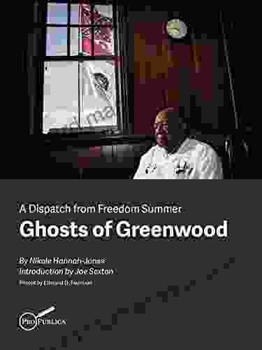 Ghosts Of Greenwood: Dispatches From Freedom Summer (Kindle Single)