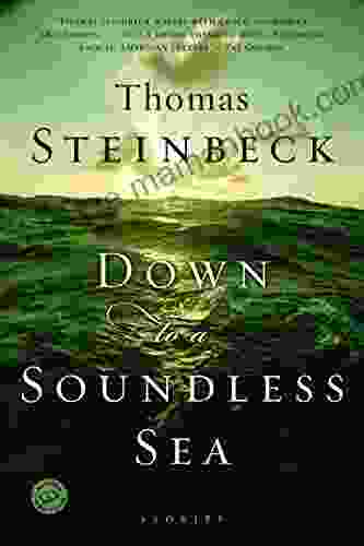 Down To A Soundless Sea: Stories