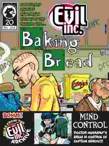 Evil Inc Monthly #20: Baking Bread