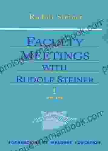 Faculty Meetings With Rudolf Steiner