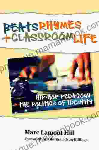 Beats Rhymes And Classroom Life: Hip Hop Pedagogy And The Politics Of Identity