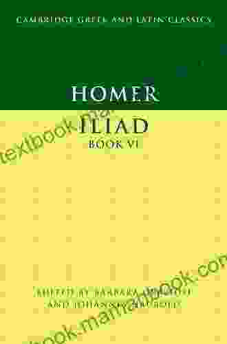 Homer: Iliad VI (Cambridge Greek And Latin Classics)