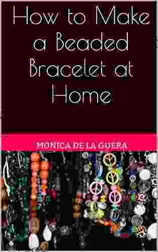 How To Make A Beaded Bracelet At Home