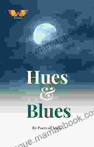 Hues Blues: Poetry Collection Peter Mishler