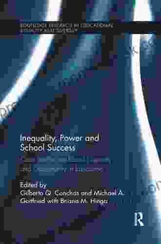 Inequality Power And School Success: Case Studies On Racial Disparity And Opportunity In Education (Routledge Research In Educational Equality And Diversity)