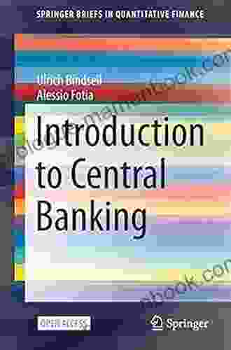 Introduction To Central Banking (SpringerBriefs In Quantitative Finance)