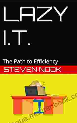 LAZY I T : The Path To Efficiency