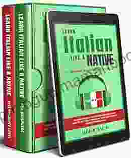 Learn Italian Like A Native Beginners Intermediate Box Set: Learning Italian In Your Car Has Never Been Easier Have Fun With Crazy Vocabulary Daily (Italian Language Lessons 3)