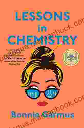 Lessons In Chemistry: A Novel