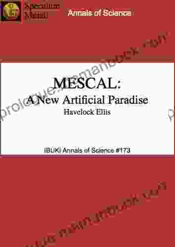 MESCAL: A New Artificial Paradise (Annels Of Science)