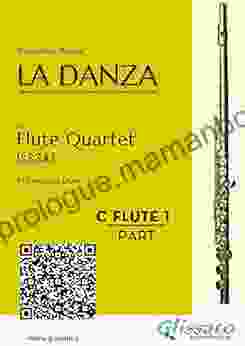 C Soprano Flute 1: La Danza By Rossini For Flute Quartet: Neapolitan Tarantella (La Danza For Flute Quartet)