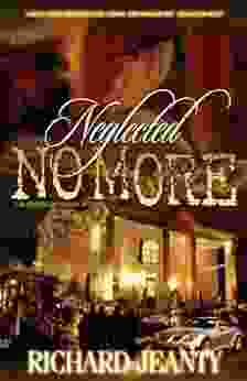 Neglected No More (The Sequel To Neglected Souls 3)