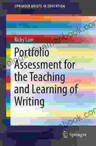 Portfolio Assessment For The Teaching And Learning Of Writing (SpringerBriefs In Education)