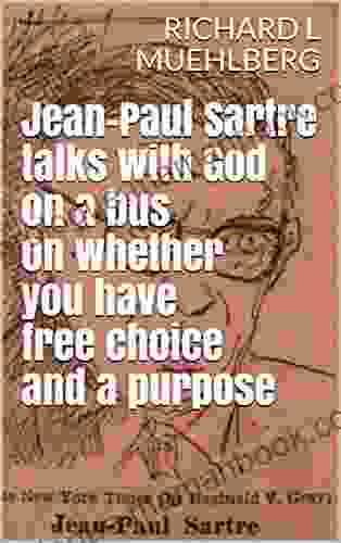 Sartre (one Act Play): At The Start Of Jean Paul S Life His Father Abandoned Him Jean Paul Felt The Big Empty (MUEHLBERG EXISTENTIALISM)