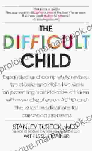 The Difficult Child: Expanded And Revised Edition