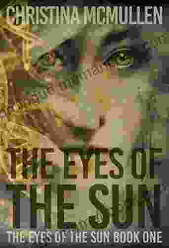 The Eyes Of The Sun (The Eyes Of The Sun 1)