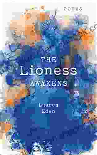 The Lioness Awakens: Poems Raymond Antrobus
