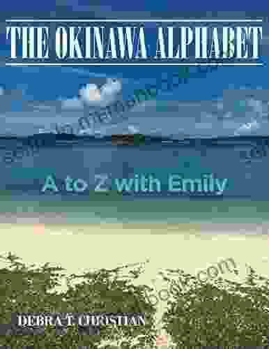 The Okinawa Alphabet: A To Z With Emily