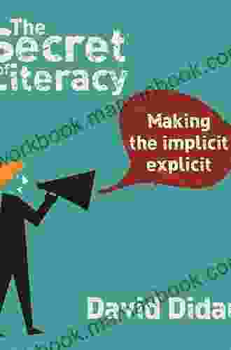 The Secret Of Literacy: Making The Implicit Explicit