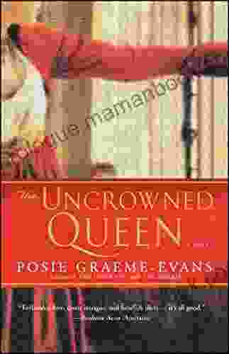 The Uncrowned Queen: A Novel (The Anne Trilogy 3)