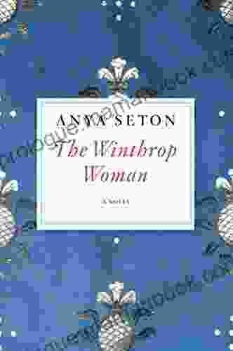 The Winthrop Woman Anya Seton