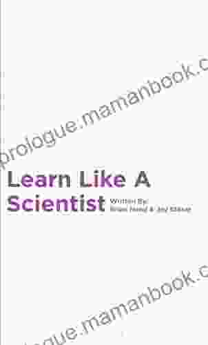 Learn Like A Scientist Andrew B Jones