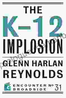 The K 12 Implosion (Encounter Broadside 31)