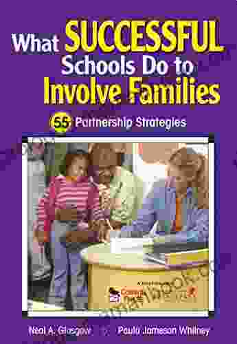 What Successful Schools Do To Involve Families: 55 Partnership Strategies