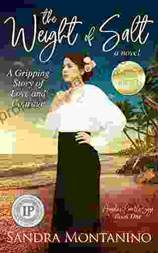The Weight Of Salt: A Gripping Story Of Love And Courage (Angelina Pirrello Saga 1)