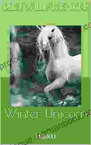 Winter Unicorn: Haiku Kevin Johnson
