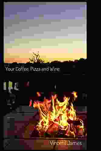 Your Coffee Pizza And Wine